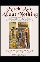 William Shakespeare Much Ado About Nothing Illustrated
