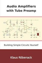Audio Amplifiers with Tube Preamp
