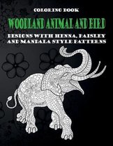 Woodland Animal and Bird - Coloring Book - Designs with Henna, Paisley and Mandala Style Patterns