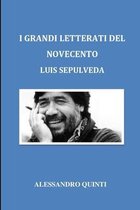 I grandi letterati del Novecento - Luis Sepulveda