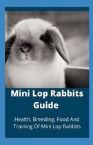 Mini Lop Rabbits Guide