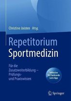 Repetitorium Sportmedizin: Für Die Zusatzweiterbildung - Prüfungs- Und Praxiswissen