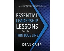Essential Leadership Lessons from the Thin Blue Line