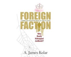 Foreign Faction - Who Really Kidnapped JonBenet?