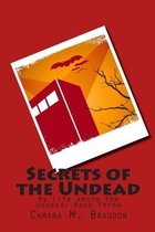 Secrets of the Undead: My Life among the Undead