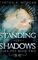 Standing In Shadows