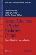 Lecture Notes in Control and Information Sciences 485 - Recent Advances in Model Predictive Control