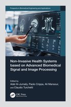 Prospects in Biomedical Engineering and Applications- Non-Invasive Health Systems based on Advanced Biomedical Signal and Image Processing