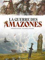 La Guerre des Amazones - La Guerre des Amazones