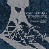 Various Artists - Under The Bridge 2 (2 CD)