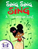 Sing, Sing, Sing A Christmas Song