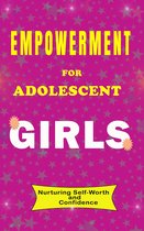 Empowerment for Adolescent Girls