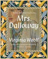 The Annotated Books 0 - The Annotated Mrs. Dalloway (The Annotated Books)