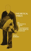 Penn Studies in Contemporary American Fiction- Theoretical Fables