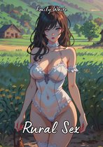 Erotic Sexy Stories Collection with Explicit High Quality Illustrations in Manga and Hentai Style. Hot and Forbidden Plots Uncensored. Nude Images of Naughty and Beautiful Girls. Only for Adults 18+. 22 - Rural Sex