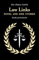 Chronicles of the Great Peninsula 1 - Law Links: Novel and Side Stories (The Three Lands)