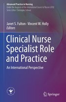 Advanced Practice in Nursing - Clinical Nurse Specialist Role and Practice