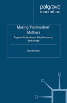 Genders and Sexualities in the Social Sciences - Making 'Postmodern' Mothers