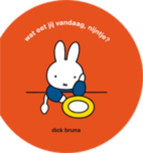 Omslag van Wat Eet Jij Vandaag, Nijntje?