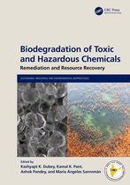 Sustainable Industrial and Environmental Bioprocesses- Biodegradation of Toxic and Hazardous Chemicals