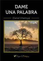 Un viaje al silencio 3 - Dame una palabra