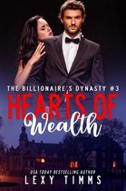 The Billionaire's Dynasty Series 3 - Hearts of Wealth