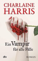 Sookie Stackhouse 8 - Ein Vampir für alle Fälle