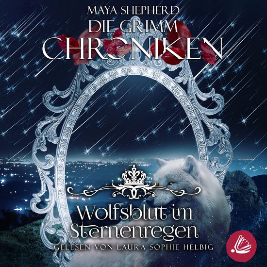 Die Grimm-Chroniken 17 - Wolfsblut im Sternenregen - cover