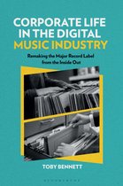 Alternate Takes: Critical Responses to Popular Music- Corporate Life in the Digital Music Industry