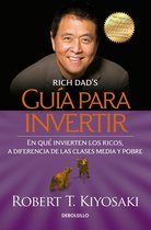 Guaa Para Invertir / Rich Dad's Guide to Investing