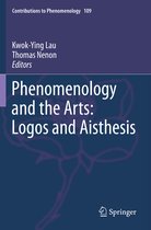Phenomenology and the Arts Logos and Aisthesis