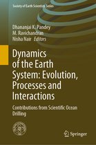 Dynamics of the Earth System Evolution Processes and Interactions