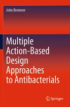 Multiple Action Based Design Approaches to Antibacterials