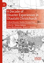 A Decade of Disaster Experiences in Ōtautahi Christchurch