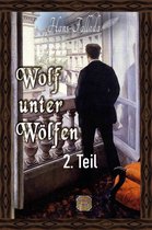 Wolf unter Wölfen, 2. Teil