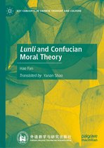 Key Concepts in Chinese Thought and Culture- Lunli and Confucian Moral Theory