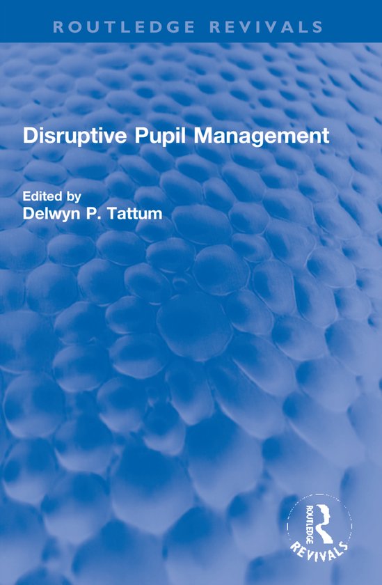 Routledge Revivals- Disruptive Pupil Management - cover