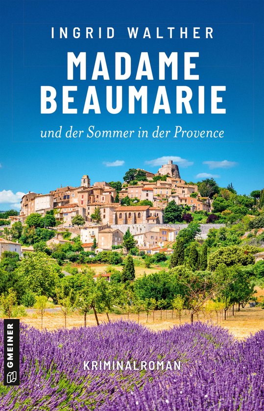 Madame Beaumarie 3 - Madame Beaumarie und der Sommer in der  ... - cover