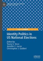 Palgrave Studies in US Elections - Identity Politics in US National Elections