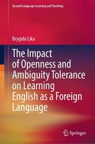 Second Language Learning and Teaching - The Impact of Openness and Ambiguity Tolerance on Learning English as a Foreign Language