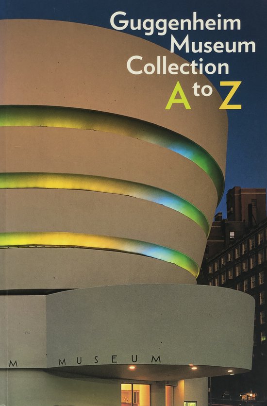 9780892072415 - Guggenheim Museum Collection A to Z