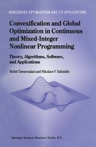 Nonconvex Optimization and Its Applications- Convexification and Global Optimization in Continuous and Mixed-Integer Nonlinear Programming