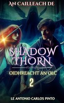 An Cailleach de Shadowthorn 2 - An Cailleach de Shadowthorn