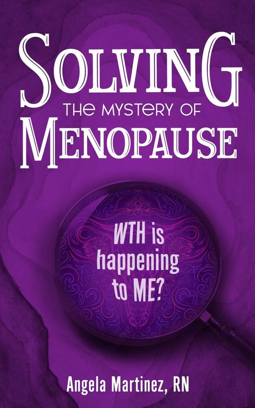 Solving the Mystery of Menopause - cover