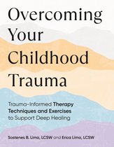 Overcoming Your Childhood Trauma