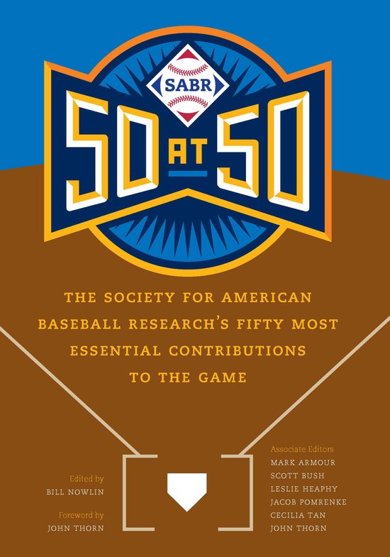 SABR 50 at 50 The Society for American Baseball Researchs Fi ... - cover