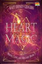 Magic, Love, and Mischief 3 - Heart Magic