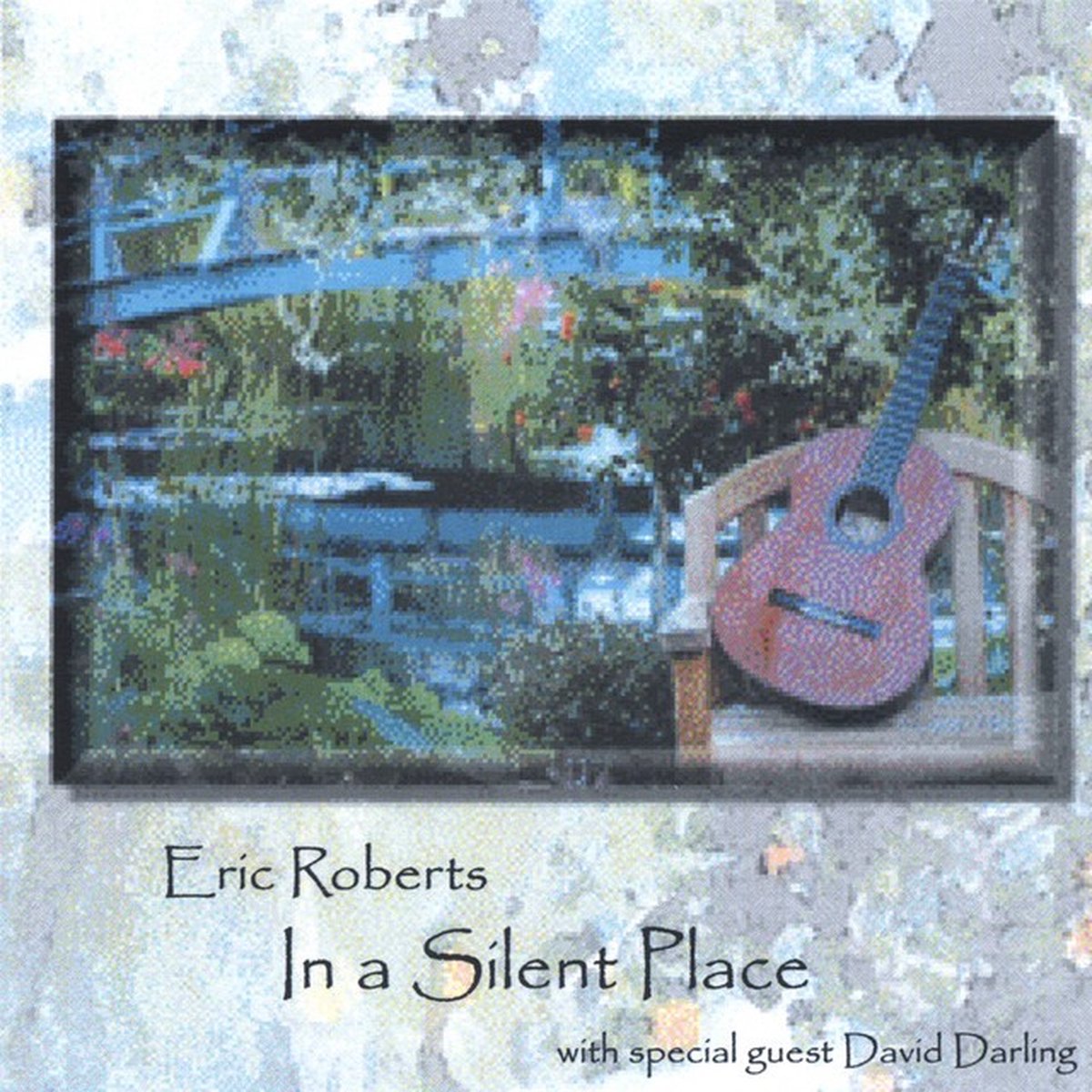 Eric Roberts - In A Silent Place (CD)