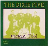 The Dixie Five - Dancin' Fool (CD)