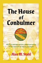 The Middle Ages Series-The House of Condulmer